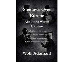 Shadows over Europe: About the war in Ukraine
