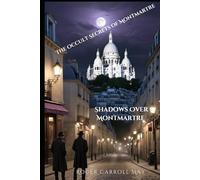 Shadows Over Montmartre