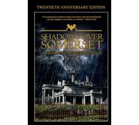 Shadows Over Somerset: A Cairnwood Manor Novel: 20th Anniversary Edition
