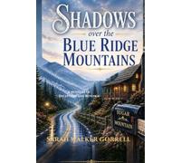 Shadows over the Blue Ridge Mountains: A Novella of Deception and Revenge