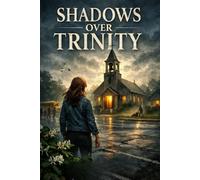 Shadows Over Trinity