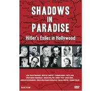 Shadows Paradise: Hitler's Exiles in Hollywood