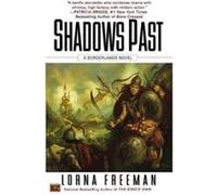 Shadows Past, Borderlands Series Lorna Freeman (Auteur)