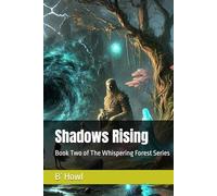 Shadows Rising: Book Two of The Whispering Forest Series