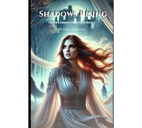 Shadows Rising: The Veil Keeper Chronicles Book 2
