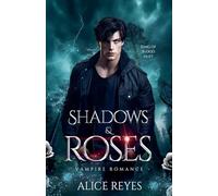 Shadows & Roses: Vampire Romance