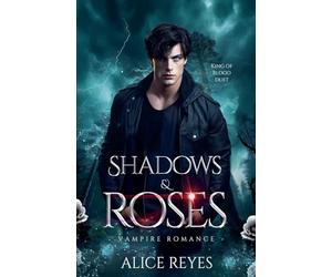 Shadows & Roses: Vampire Romance