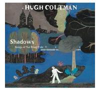 Shadows Songs of Nat King Cole