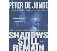 Shadows Still Remain Peter De Jonge (Auteur)