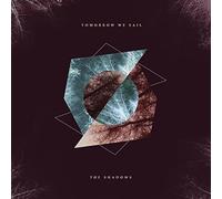 Shadows the - Tomorrow We Sail [Import]