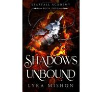 Shadows Unbound: A why choose paranormal academy romance