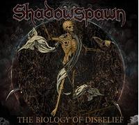 Shadowspawn - The Biology of Disbelief [Import]