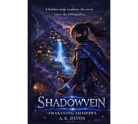 Shadowvein I: Awakening Shadows