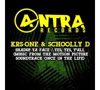 Krs-One & Schoolly D - Shadup Ya Face, Yes, Y'all (Music from Motion Picture Soundtrack Once in The Life)