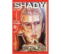 Shady Bizzness' Life as Eminem's Bodyguard in an Industry of Paper Gangsters Williams, Byron Bernard (Auteur)
