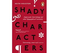 Shady Characters: Ampersands, Interrobangs and other Typographical Curiosities