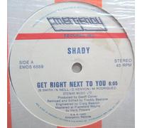 Shady* - Get Right Next to You [Import]