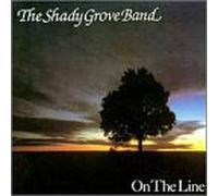 Shady Grove Band - on The Line