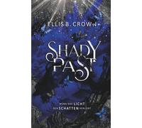 Shady Past: Wenn das Licht den Schatten verliert