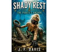 SHADY REST: THE PIRATE'S ANCHOR