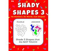 Shady Shapes 3: No Numbers, No Words, Just Shapes! | Kids, Adults, Aging Seniors & Dyslexia-Friendly Brain Game | Creative Gift Activity Book