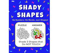 Shady Shapes: No Numbers. No Words. Just Look! | Stimulating mind puzzle for brain health | Great gift for children, adults, aging seniors and people with dyslexia |