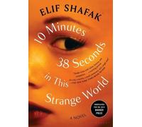 Shafak 10 Minutes 38 Seconds in This Strange World (Poche)