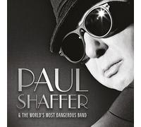 Shaffer Paul & the World's Mos - Paul Shaffer & the World's Most Dangerous Band
