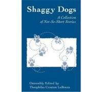 Shaggy Dogs: A Collection of Not-So-Short Stories Lane, Thomas Cleveland (Auteur)