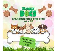Shaggy Dogs Coloring Book For Kids 4-6 Age: Pictures Of Barking Quadrupeds To Paint For Preschoolers | Coloring Pages Witch Curiosities About Dogs For ... and Reading for Children with Parents