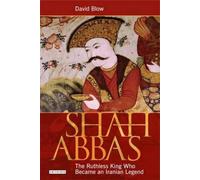 Shah Abbas: The Ruthless King Who Became An Iranian Legend
