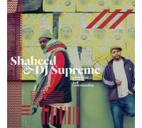 Shaheed and DJ Supreme - Knowledge, Rhythm and Understanding