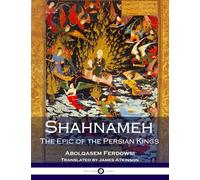 Shahnameh: The Epic of the Persian Kings