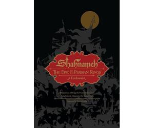 Shahnameh: The Epic of the Persian Kings