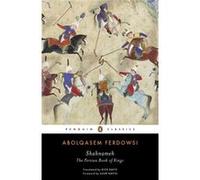 Shahnameh: The Persian Book Of Kings (Penguin Classics) (Paperback) Abolqasem Ferdowsi, Dick Davis (Auteur)