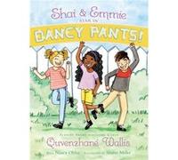 Shai amp Emmie Star in Dancy Pants by Quvenzhan Wallis & With Nancy Ohlin & Illustrated by Sharee Miller Quvenzhan Wallis With Nancy Ohlin Illustrated by Sharee Miller (Auteur)
