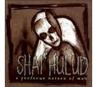 Shai Hulud - A Profound Hatred...