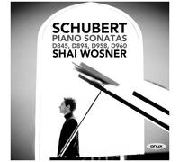 Schubert: Piano Sonatas, Shai Wosner