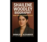 SHAILENE WOODLEY BIOGRAPHY: From Teen Star To Fierce Activist