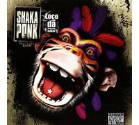 Shaka Ponk - Loco Con Da Frenchy Talki [Import]