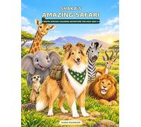 Shaka’s Amazing Safari: A South African Coloring Adventure for Kids Ages 4-8