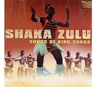 Shaka Zulu-Songs Of King Shaka