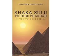 Shaka Zulu To Hide Pharoah