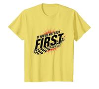 Shake and Bake First Last Racing Citation de Motivation pour Fan de Course T-Shirt, Enfant, Citron, 4 Ans