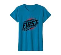 Shake and Bake First Last Racing Citation de Motivation pour Fan de Course T-Shirt, Femme, Saphir, S
