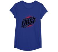 Shake and Bake First Last Racing Citation de Motivation pour Fan de Course T-Shirt, Fille, Bleu Royal, S