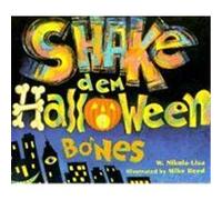W. Nikola-Lisa – Shake Dem Halloween Bones