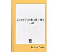 Shake Hands With the Devil Rearden Conner (Auteur)