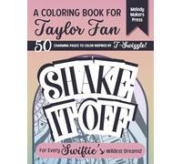 SHAKE IT OFF: Relaxing Coloring Book | Taylor Club | 50 Mandalas and Inspirational Quotes | Calm Down Activity for Adults and Teens