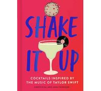 Shake It Up: Delicious cocktails inspired by the music of Taylor Swift
